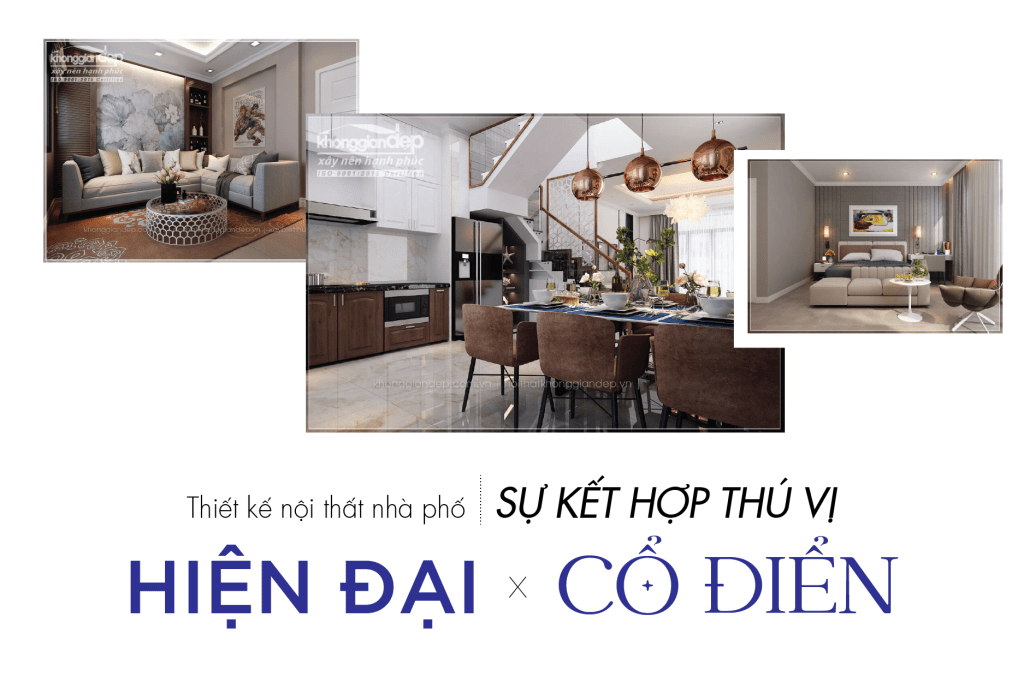 Sự kết hợp thú vị giữa hiện đại và cổ điển trong nhà&nbsp;phố